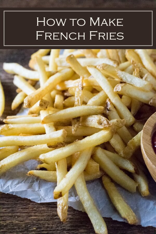 How to Make French Fries Fox Valley Foodie