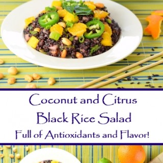 Healthy Coconut and Citrus Black Rice Salad. Full of antioxidants and flavor!