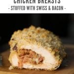 Panko Crusted Chicken Breasts stuffed with Swiss cheese and bacon. #chicken #bacon #cheese