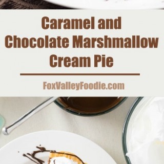 Caramel and Chocolate Marshmallow Cream Pie