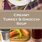 Creamy Turkey and Gnocchi Soup recipe