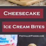 Cheesecake Ice Cream Bites Recipe