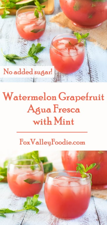 Watermelon Grapefruit Agua Fresca with Mint Recipe - No Sugar Added!