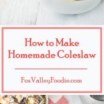 How to Make Homemade Coleslaw recipe #sidedish #coleslaw #bbq #picnic #potluck #summer