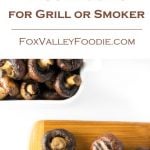 Smoked Mushrooms for Grill or Smoker