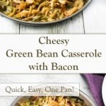 Cheesy Green Bean Casserole with Bacon Recipe