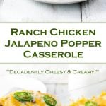 Jalapeno popper chicken casserole.