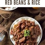 Best ever red beans and rice recipe. #beans #cajun #creole #rice