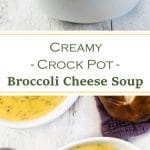 Creamy Crock Pot Broccoli Cheese Soup recipe