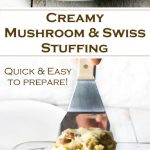 Creamy Mushroom and Swiss Stuffing recipe - Quick and Easy to Prepare!