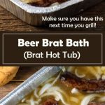 Beer Brat Bath - Brat Hot Tub recipe