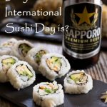 Do you know when International Sushi Day is?