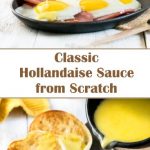 Classic Hollandaise Sauce from Scratch