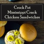 Crock Pot Mississippi Crack Chicken Sandwiches recipe