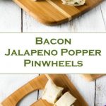 Bacon Jalapeno Popper Pinwheels recipe - Party Appetizer