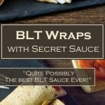 BLT Wraps with Secret Sauce