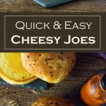 Quick and Easy Cheesy Joes Recipe