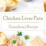 Chicken Liver Pate - Party Appetizer - Grandma's Recipe