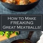 How to Make Great Meatballs recipe