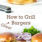 How to Grill Burgers - Recipe