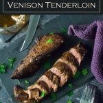 Marinated Venison Tenderloin Recipe #wildgame #venison #tenderloin #marinade