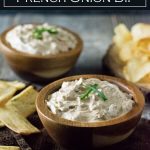 Homemade French Onion Dip recipe #appetizer #party #dip #onions
