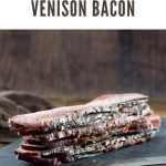 How to make venison bacon #deer #venison #bacon