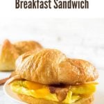 Croissant Breakfast Sandwich #breakfast #sandwich #eggs