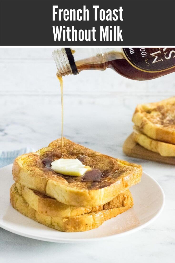 French Toast without Milk Fox Valley Foodie