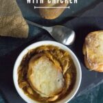 Chicken French Onion Soup