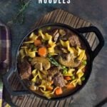 Beef stew with noodles.