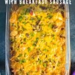 Tater tot casserole recipe with breakfast sausage.Tater tot casserole recipe with breakfast sausage.