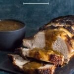 Roasted pork loin with gravy recipe.