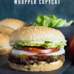 Homemade Burger King Whopper Copycat recipe.